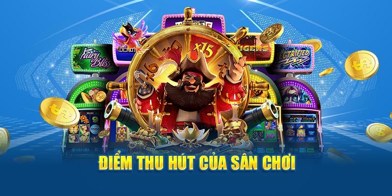 Điểm thu hút của sân chơi